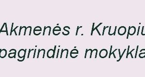 Akmenės r. Kruopių pagrindinė mokykla